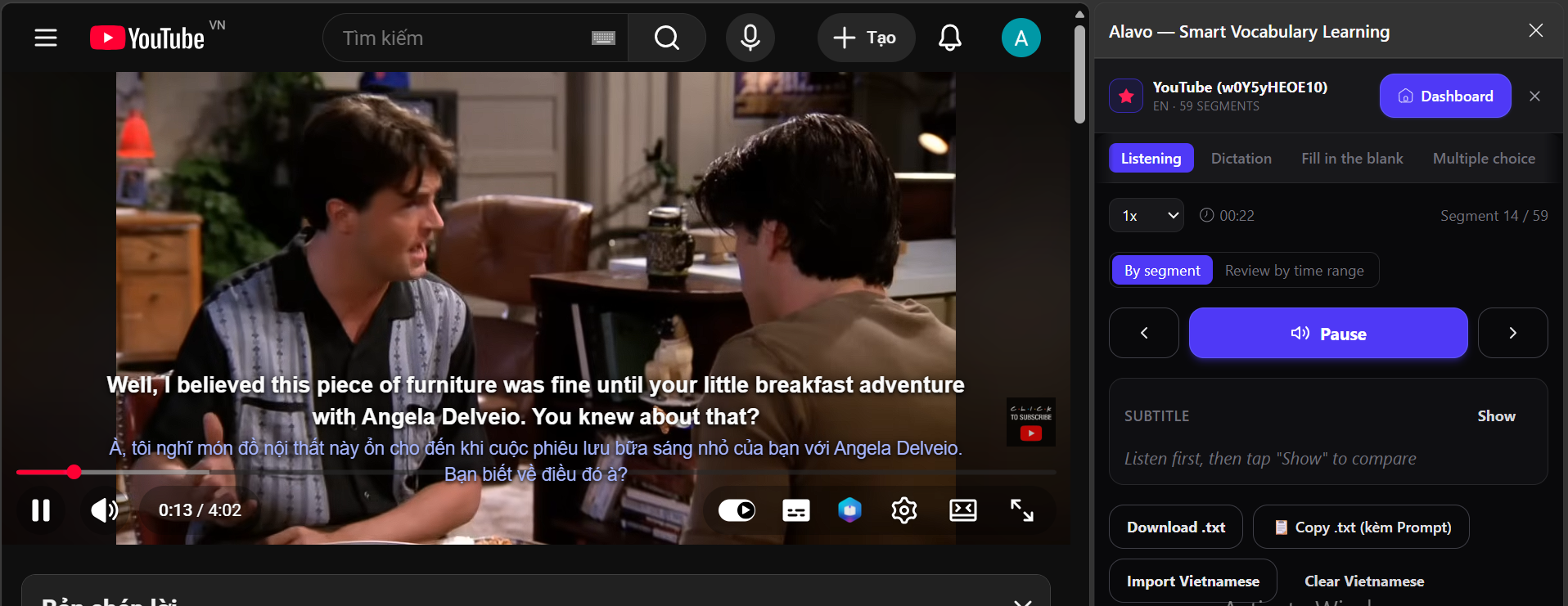 A YouTube video playing with English and Vietnamese subtitles, next to the Alavo side panel showing Listening, Dictation, Fill in the blank and Multiple choice tabs, a Listen loop button for segment 14 of 59, and a hidden subtitle waiting to be revealed.
